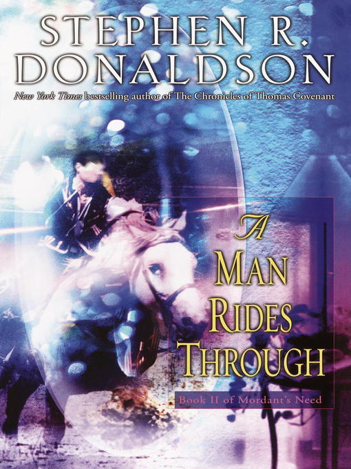 Title details for A Man Rides Through by Stephen R. Donaldson - Wait list